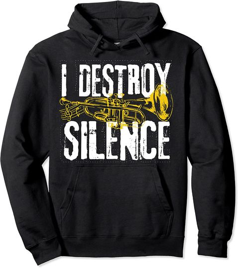 Trumpet Player Marching Band Silence Destroyer Hoodie