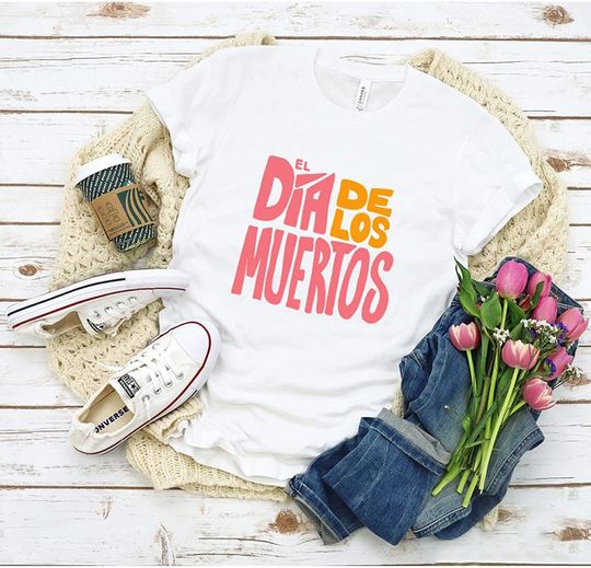 Muertos Dia De Los Day Of The Dead T-Shirt