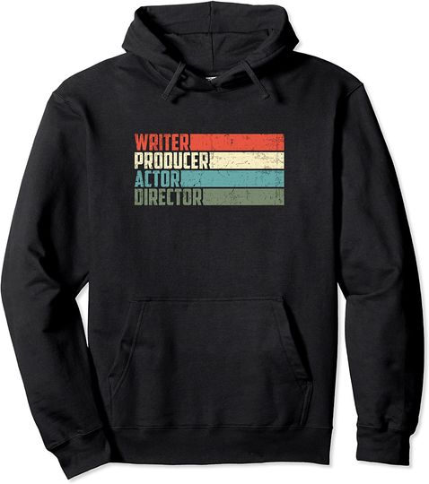 Writer Producer Actor Director Hoodie