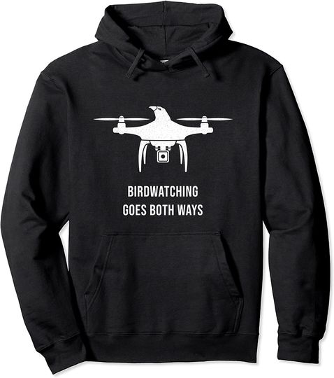 Birdwatching Goes Both Ways Drones Conspiracy Distressed Pullover Hoodie