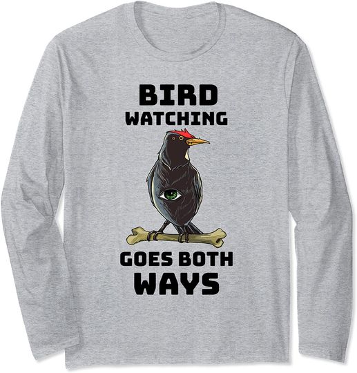 Bird Watching Goes Both Ways Birds Aren't Real Bird Spy Eye Long Sleeve T-Shirt