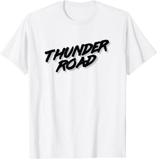 Discover Thunder Road T-Shirt