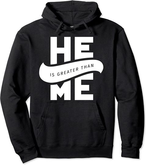 He Is Greater Than Me I John 3:30 Verse Christian Bible Hoodie
