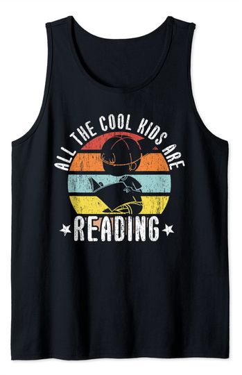 All The Cool Kids Are Reading Book Nerds Tank Top