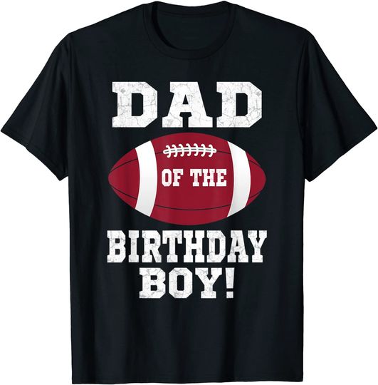 Dad of the Birthday Boy Football Lover Vintage Retro T-Shirt