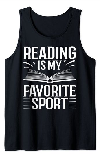 Bookworm Outfit Book Lover Reading Is My Favorite Sport Tank Top