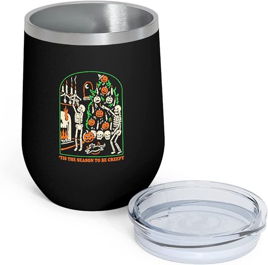 Tis The Season To Be Creepy Tumbler, Halloween 12 OZ Insulated Wine Tumbler