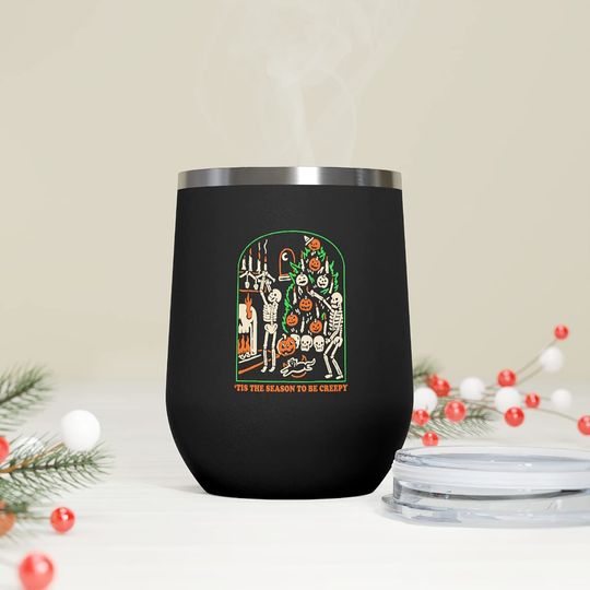 Tis The Season To Be Creepy Tumbler, Halloween 12 OZ Insulated Wine Tumbler