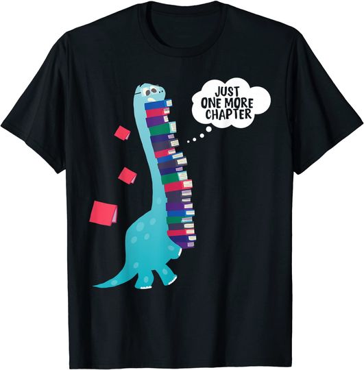 Just One More Chapter Cute Dinosaur Book Reading T-Shirt