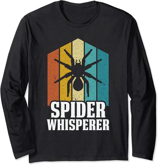 Funny Tarantula Lover Tee Spider Whisperer Gift Long Sleeve T-Shirt