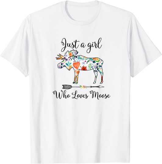 Just A Girl Who Loves Moose Funny Gift T-Shirt