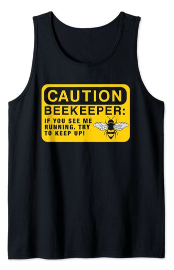 Beekeeping Gift Funny Beekeeping Caution Beekeeper Tank Top