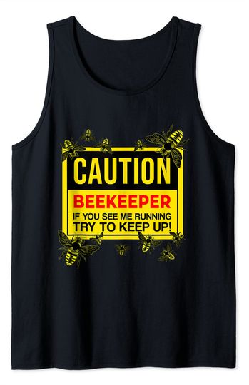Caution Beekeeper Beekeeping Tank Top