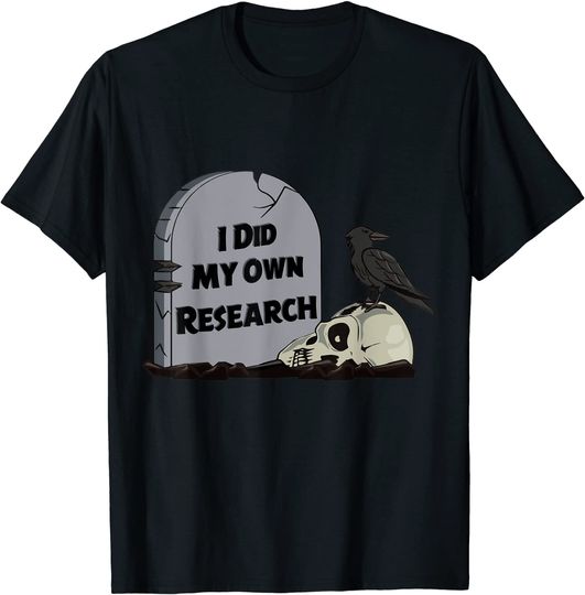 I Did My Own Research Gravestone Tombstone Halloween T-Shirt
