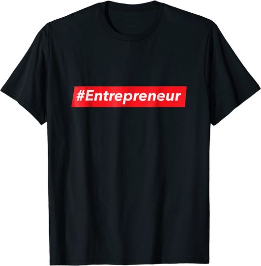 Entrepreneur T Shirt for CEO's Business Leaders, Startup