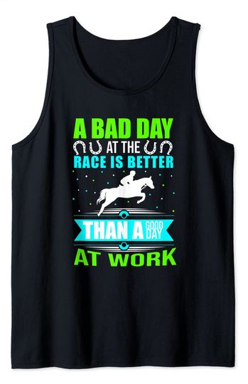 No Bad Days At The Race Track Horse Racing Jockey Tank Top