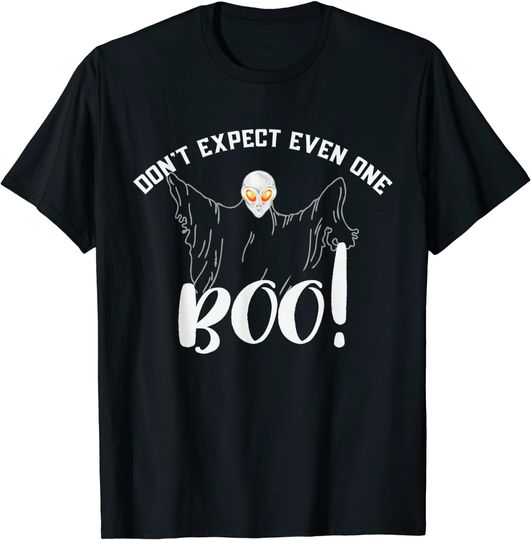 Alien Ghost Don't Expect Even One Boo Halloween T-Shirt