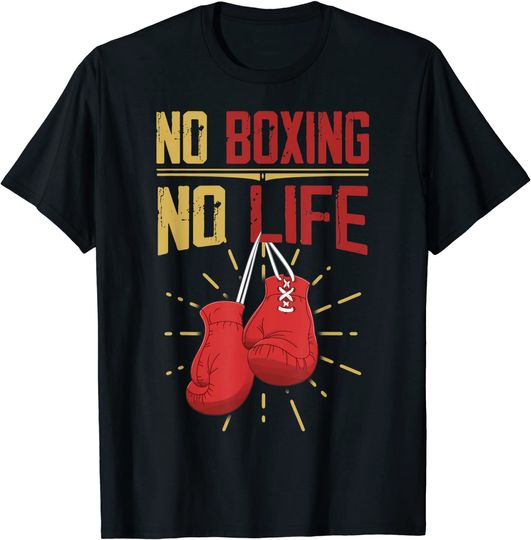 Funny Boxer Gifts Shirt No Boxing No Life T-Shirt
