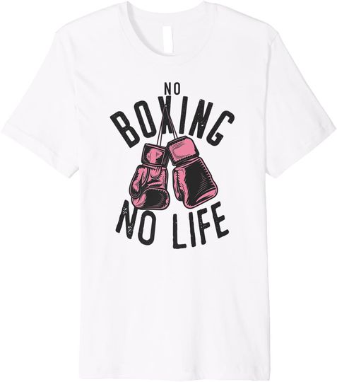 No Boxing No Life training or workout Boxers Gloves Premium T-Shirt