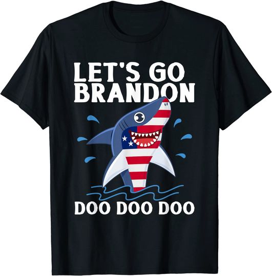 Let's Go Brandon Shark Doo Doo T-Shirt