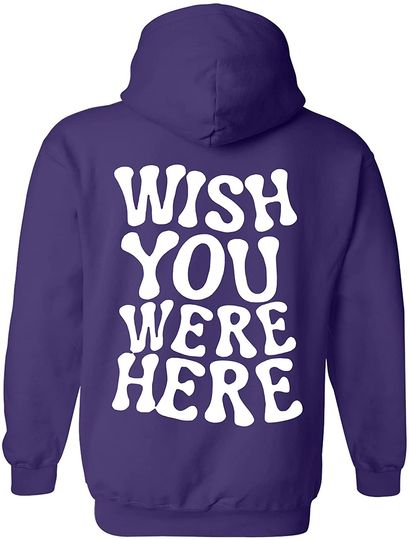 Wish You Were Here Hoodie