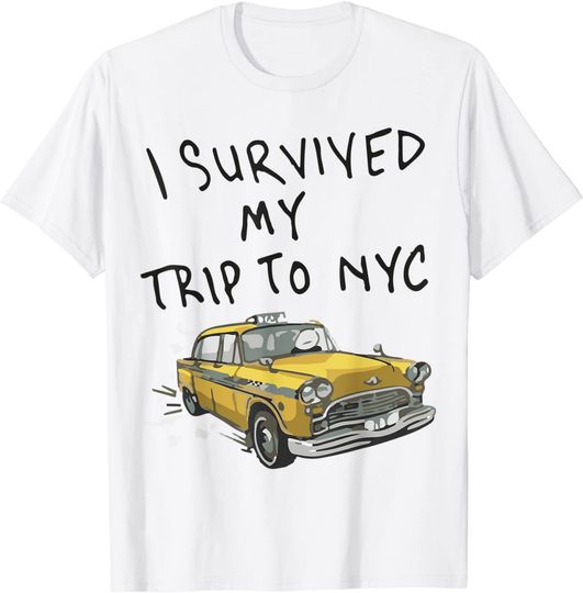 I Survived My Trip to NYC T-Shirt