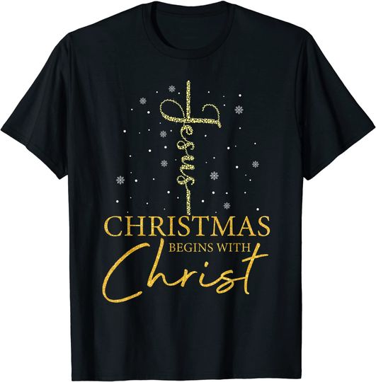 Christmas Begins With Christ Christian Jesus T-Shirt