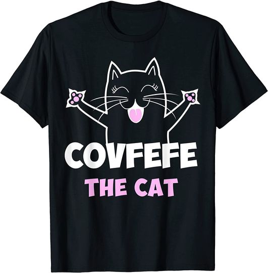 Covfefe The Cat For Cat Lovers Political Republican Covfefe T-Shirt