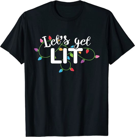 Christmas Lights Let's Get Lit T-Shirt