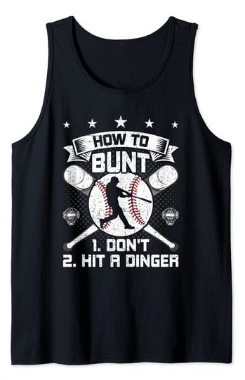 How To Bunt Don't Hit A Dinger Baseball Tank Top