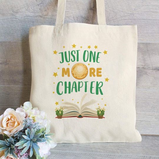 Just One More Chapter Book Lover Totebag