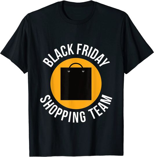 Black Friday Shopping Team T-Shirt