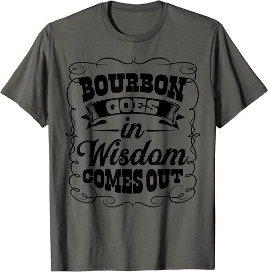 Funny Bourbon Whiskey Lover Gift Scotch Whisky Drinker Men T-Shirt