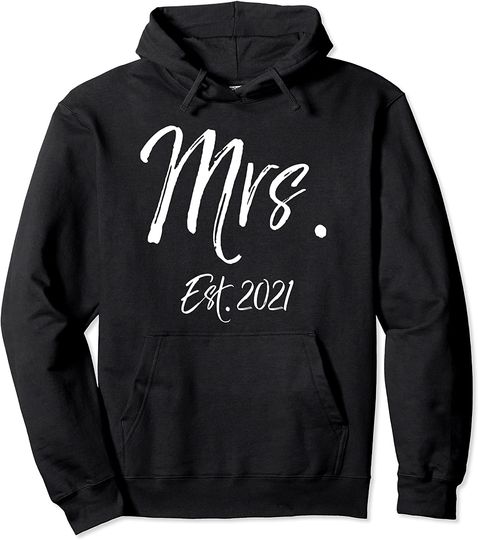 Matching Mr. & Mrs. Est. 2021 Wedding Gifts Mrs. Est. 2021 Pullover Hoodie