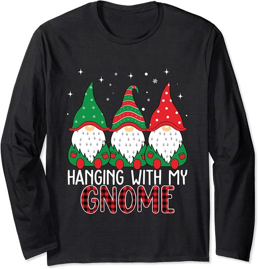 Hanging With My Gnomies Garden Long Sleeve