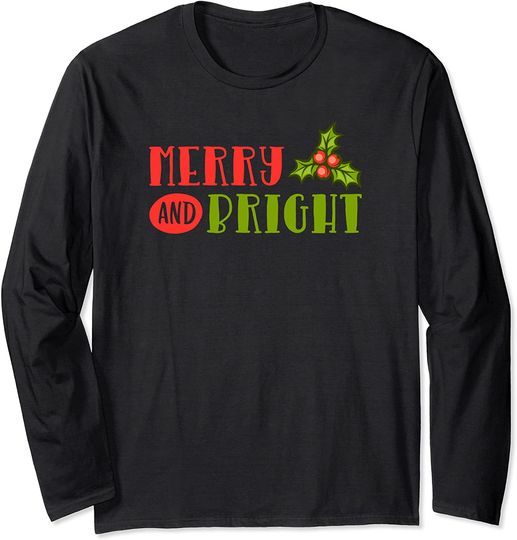 Merry And Bright Mistletoe Christmas Greetings Holiday Gift Long Sleeve