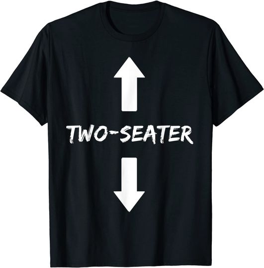 Mens Two Seater 2 Seater Dad Funny Gift T-Shirt