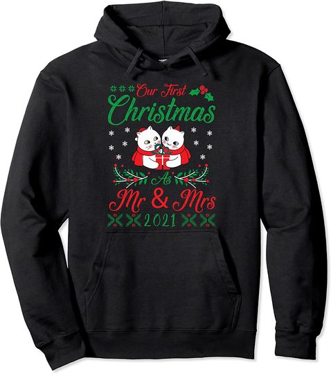 Our First Christmas As Mr and Mrs 2021 Matching New Couple Pullover Hoodie