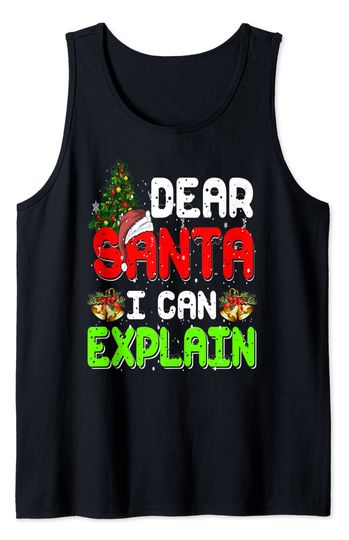 Dear Santa I Can Explain Funny Xmas Pajama Tank Top