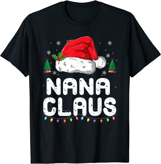 Nana Claus Shirt Christmas Pajama Family Matching Xmas T-Shirt