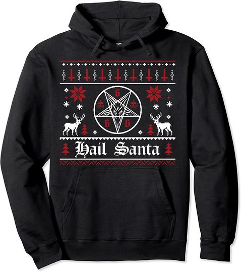 Hail Santa Ugly Christmas Sweater Hoodie Pullover Hoodie
