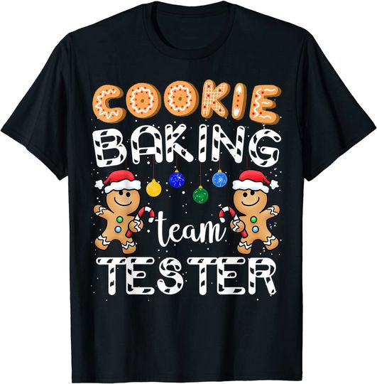 Cookie Baking Team Tester Gingerbread Funny Christmas Gift T-Shirt