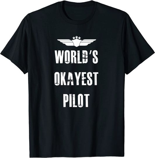 World's Okayest Pilot Flying Aviation T-Shirt