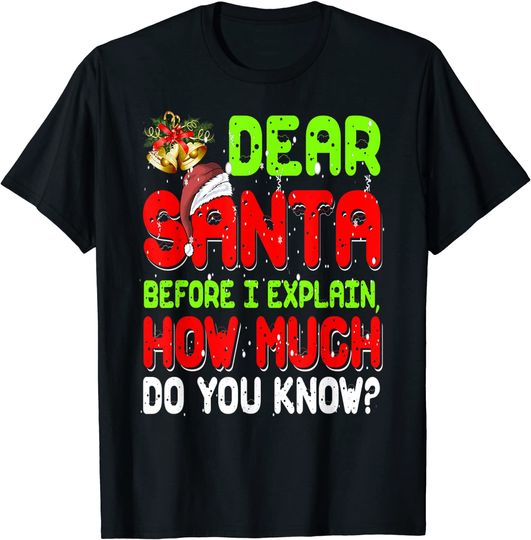 Dear Santa I Can Explain Xmas Pajama For Christmas T-Shirt
