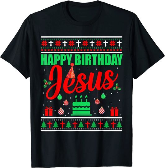Happy Birthday Jesus Cool Christmas Birthday Christian Lover T-Shirt