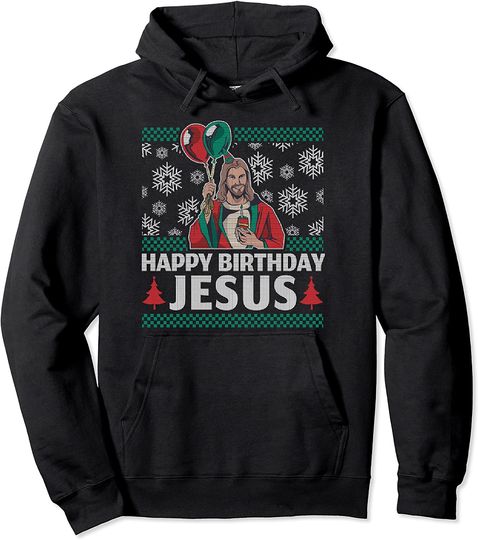 Happy Birthday Jesus Pullover Hoodie