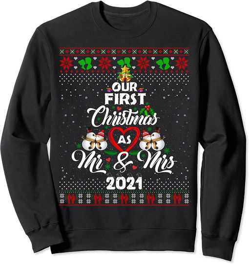 Our First Christmas As Mr & Mrs 2021 Xmas Tree Ugly Sweater Sweatshirt