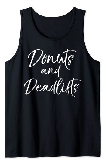 Critical Quotes Tank Top Donuts and Deadlifts