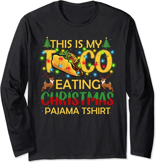 Discover This Is My Christmas Pajama Tacos Lover Long Sleeve T-Shirt