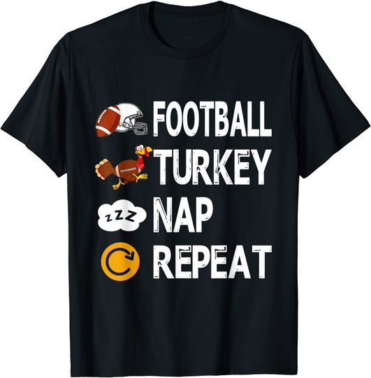 Football Turkey Thanksgiving Nap Repeat Thanksgiving T-Shirt